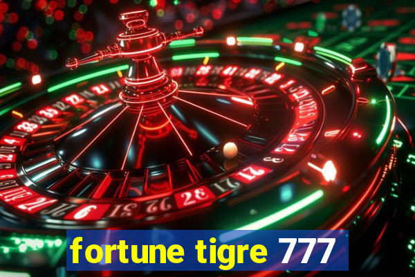 fortune tigre 777